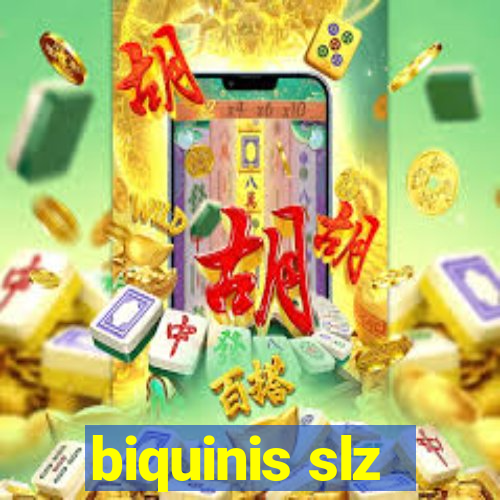 biquinis slz